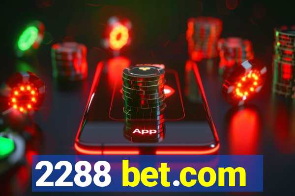 2288 bet.com